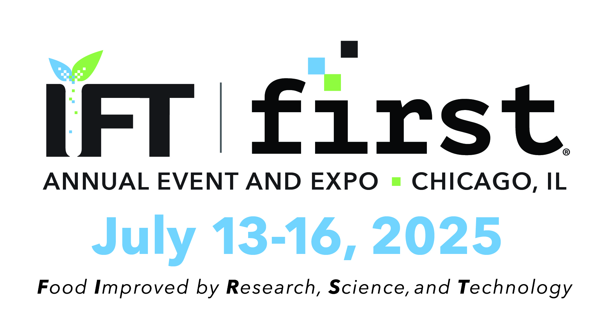 Institute of Food Technologists (IFT), July 13-16, 2025